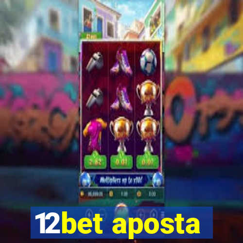12bet aposta